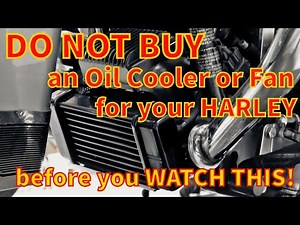 DO NOT BUY Harley Oil Coolers or a Fan UNTIL YOU WATCH THIS VIDEO - Kevin Baxter - Baxters Garage