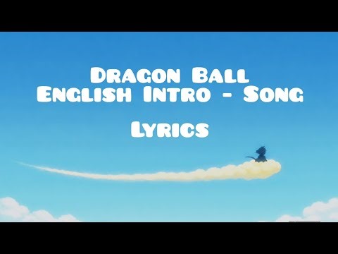 Dragon Ball Intro English (Lyrics) (4K - Enhanced Audio) | Original Opening
