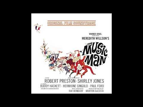 01. Main Title & Rock Island & Iowa Stubborn (The Music Man 1962 Film Soundtrack)
