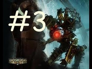 BioShock 2 - Walkthrough and Gameplay Part 3: Get To Tha Choppa! - With Commentary [PS3]