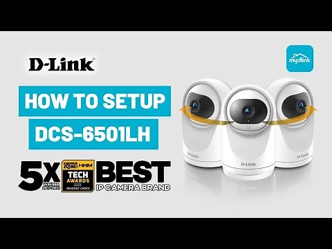 D-Link | How to Setup a D Link DCS 6501LH 360 Degree Compact Full HD Pan & Tilt Smart Camera
