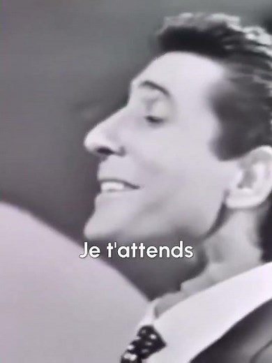 Gilbert Bécaud et Charles Aznavour "Je t'attends"