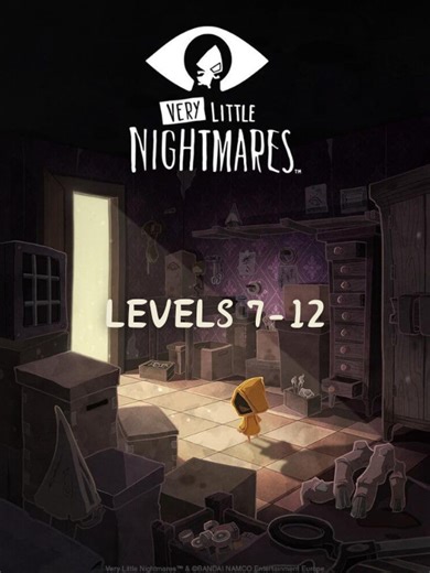 Very Little Nightmares: Levels 7-12 Gameplay Guide