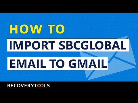 How to Transfer SBCglobal email to Gmail account quickly ? SBCglobal.net email to Gmail migration
