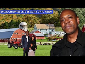 Dave Chappelle’s 65-Acre Ohio Farm - The quiet CountrySide Life Of A Comedy Legend