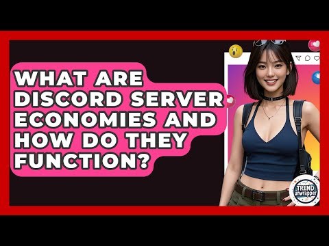 What Are Discord Server Economies And How Do They Function? - Trend Unwrapper