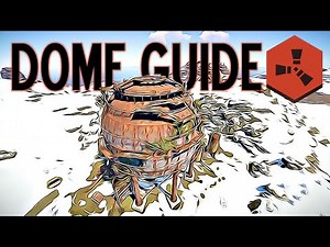 DOME Guide | RUST Monument | How To | Walk Through | Get up and Down With Ease