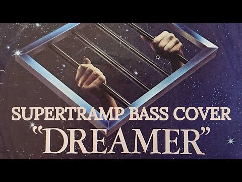 Dreamer - Supertramp - Bass cover with tabs