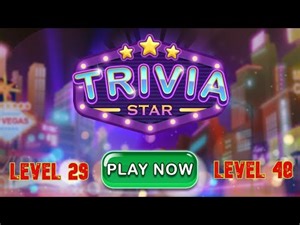 TRIVIA STAR 🌟 LEVEL 29 TO LEVEL 48 💫 EXCITING TRIVIA GAMES 🎱 TEASE YOUR BRAIN WITH TRIVIA STAR
