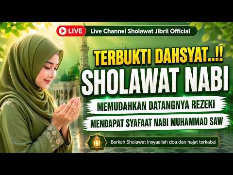🔴 LIVE SHOLAWAT NABI MERDU PENARIK REZEKI PALING MUSTAJAB ❗ Sholawat Jibril Official