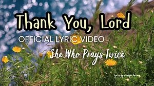 🌟 Thank You, Lord – A Heartfelt Original Christian Song of Gratitude & Praise 🙏✨Official Lyric Video Chords - ChordU
