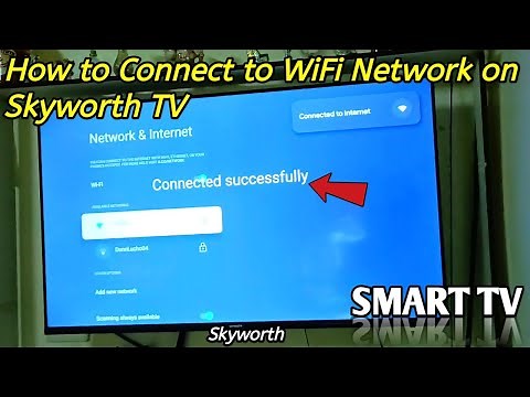 How to connect in WiFi network on Skyworth Smart TV