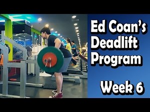 Ed Coan's Deadlift Program Week 6