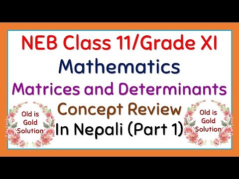 Class 11 Maths || Matrices and Determinants Part 1 || Concept Review and Old is Gold Solutions