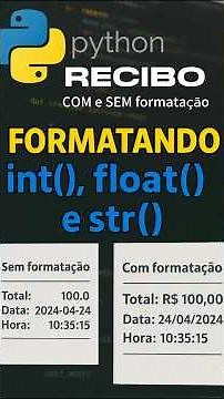 APRENDA EM 90 seg - Como formatar int(), float() e str() no Python: clareza no print! #python