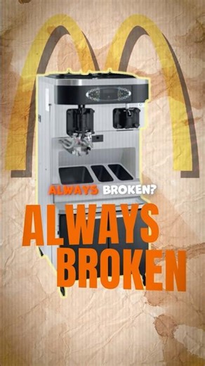 Why McDonald’s Ice Cream Machine is Always Broken