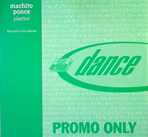 Machito Ponce - Plastico (The Lucci-N-Cruz Remixes)