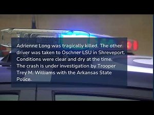Fatal Crash in Magnolia, AR Claims Life of Adrienne Long | Ludwig Law Firm