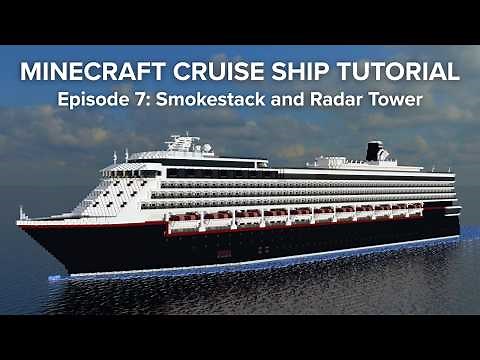 Minecraft Cruise Ship Tutorial: Episode 7, Smokestack and Radar Tower