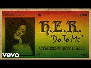 H.E.R. Taps Into Reggae Inspiration for New Track "Do To Me"