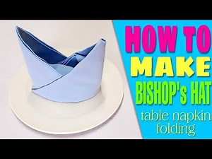 Bishop's Hat Napkin Folding