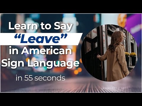 Signing in Seconds: Learn how to say LEAVE in ASL! LESS THAN 40 SECONDS!
