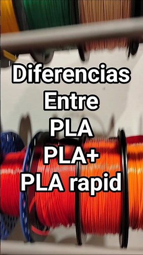 diferencias entre PLA PLA+, PLA rapid