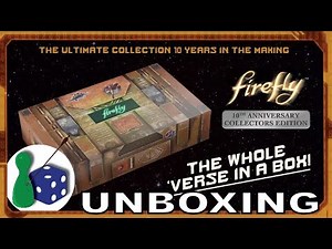 Firefly 10th Anniversary Collectors Edition (unboxing)