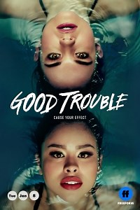 Сериал Приятные хлопоты 1 сезон Good Trouble смотреть онлайн бесплатно!