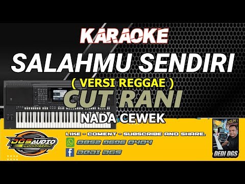 KARAOKE. YOUR OWN FAULT - (REGGAE VERSION) - CUT RANI - NADA CWEK - DGS AUDIO.