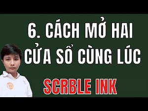 ScrbleInk | Cách Mở Hai Ứng Dụng Cùng Lúc| #6
