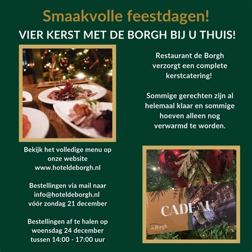 Vier een zorgeloze kerst met Restaurant De Borgh! ✨ Dit jaar brengen wij de smaken van De Borgh gewoon bij jou thuis aan tafel. Onze chefs hebben een feestelijk kerstmenu voor thuis samengesteld, met heerlijke gerechten, bereid met zorg en liefde. Sommige gerechten zijn al helemaal klaar, andere hoef je alleen nog even op te warmen. Zo geniet je zonder stress van een diner op restaurantniveau, in je eigen huis. 🍽️ 📅 Af te halen op woensdag 24 december tussen 14.00 en 17.00 uur ✉️ Bestellen kan