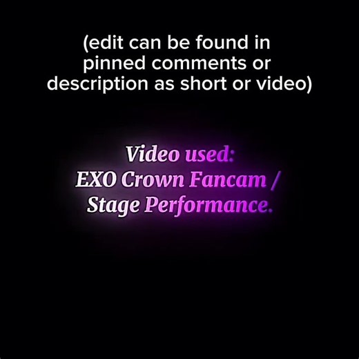 (WIP ⚠️) “Call up a rainbow” | TikTok Trending EXO CROWN STAGE PERFORMANCE CapCut Edit.