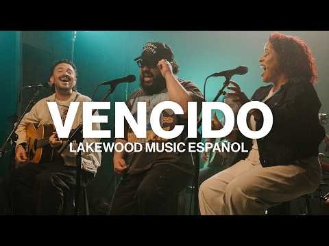 Vencido // Lakewood Music Español // Creative House Sessions