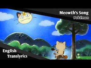 Pokémon - "Meowth's Song" | English Translyrics (TV Size)