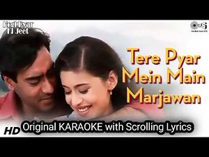 Tere Pyar Mein Main Marjawan - Original Karaoke With Scrolling Lyrics ( Hogi Pyar Ki Jeet 1999 )