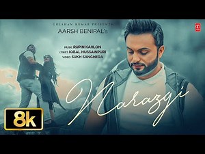 NARAZGI FULL SONG 8K | AARSH BENIPAL | VIRAL PUNJABI SONGS 2025