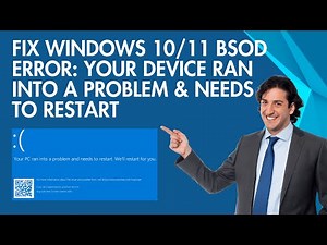 Fix Windows 10/11 BSOD Error: Your Device Ran Into a Problem & Needs to Restart (100% Working)