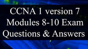 CCNA 1 version 7:  Modules 8-10 Exam Questions Review - Exam Preparation/Revision | Sanuja Senanayake