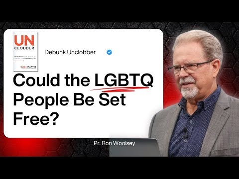 Pr. Ron Woolsey Debunks the ‘Gay-Affirming’ Bible Arguments