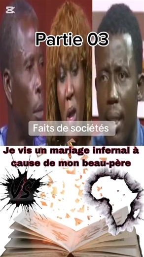 Partie 03 Je vis un mariage infernal à cause de mon beau-père. #faitsdesociété #pourtoiii #fy #conseil
