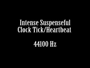 Suspenseful Intense Clock Ticking Heartbeat Scary Etheral Sound Effect Free High Quality Sound FX