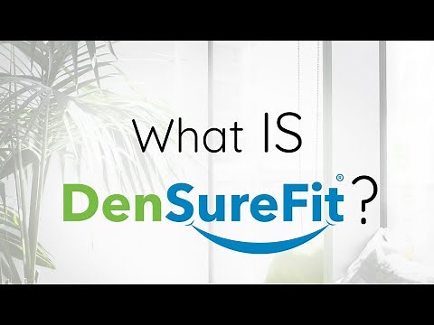 What IS DenSureFit?