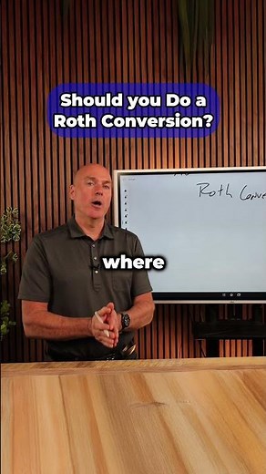 Should You Do Roth Conversions?