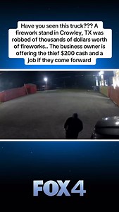 477 reactions · 181 comments | A firework stand in Crowley was robbed of thousands of dollars worth of fireworks by a suspect driving a black Dodge pickup truck early Friday. License plate: WMM9533 In an unusual move, the business owner is publicly offering the thief $200 cash and a job if they come forward, no questions asked. The Tarrant County Sheriff’s Office is investigating the theft, but no arrests have been made yet. | FOX 4 News | Facebook