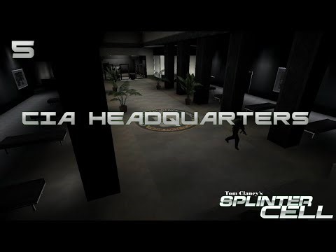 Splinter Cell | 5 | CIA Headquarters