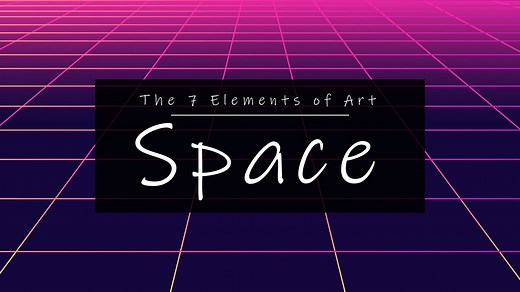 7 Elements of Art: Space - Lillian Gray - Art School