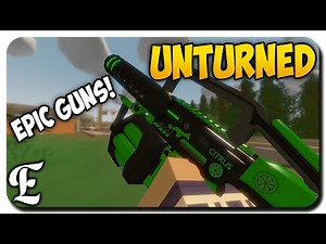 Unturned ➤ SWEET NEW CUSTOM GUNS!