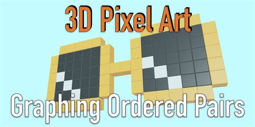 3D Pixel Art - Graphing Ordered Pairs