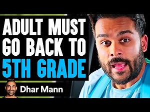 Adult Must GO BACK To 5TH GRADE Ft. Adam Waheed | Dhar Mann